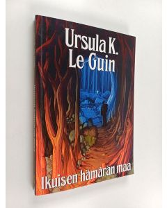 Kirjailijan Ursula K. Le Guin käytetty kirja Ikuisen hämärän maa