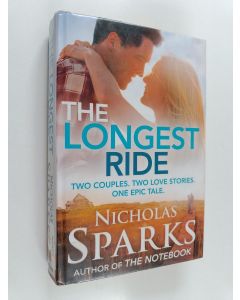 Kirjailijan Nicholas Sparks käytetty kirja Longest ride