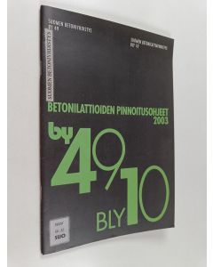 käytetty teos Betonilattioiden pinnoitusohjeet 2003