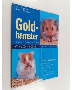 Kirjailijan Brigitte Rauth-Widmann käytetty kirja Goldhamster artgerecht halten und pflegen