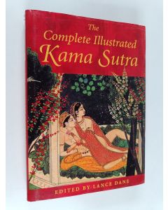 Kirjailijan Lance Dane käytetty kirja The Complete Illustrated Kama Sutra