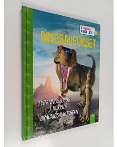 Kirjailijan Brigitte Hoffmann käytetty kirja Dinosaurukset : Tyrannosaurus rexistä Brachiosaurukseen