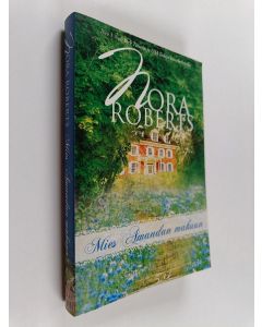 Kirjailijan Nora Roberts käytetty kirja Mies Amandan makuun