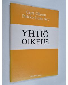 Kirjailijan Curt Olsson & Pirkko-Liisa Aro käytetty teos Yhtiöoikeus