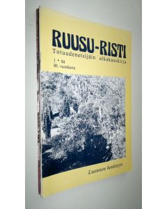 käytetty kirja Ruusu-risti : Totuudenetsijäin aikakauskirja nrot 1-4 ja 6 /1984