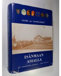 Kirjailijan Alli Hosiaisluoma-Karppinen käytetty kirja Sysmä ja sysmäläiset isänmaan asialla
