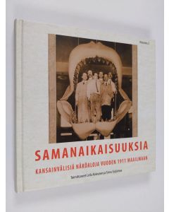 käytetty kirja Samanaikaisuuksia : kansainvälisiä näköaloja vuoden 1911 maailmaan