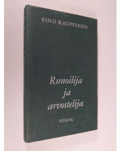 Kirjailijan Eino Kauppinen käytetty kirja Runoilija ja arvostelija sekä muita tutkielmia Aleksis Kivestä
