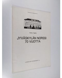 Kirjailijan Hannu Tapiola käytetty kirja Jyväskylän norssi 70 vuotta