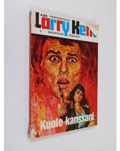 Kirjailijan Larry Kent käytetty kirja Kuole kanssani