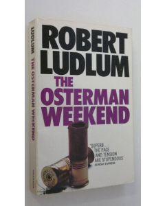 Kirjailijan Robert Ludlum käytetty kirja The osterman weekend