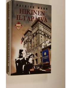 Kirjailijan Patrick Mann käytetty kirja Hikinen iltapäivä