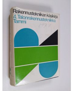 Kirjailijan Erkki Koiso-Kanttila käytetty kirja Rakennustekniikan käsikirja 6 , Pääjakso 4 : Talonrakennustekniikka : 2 osa
