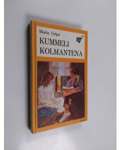 Kirjailijan Maria Gripe käytetty kirja Kummeli kolmantena