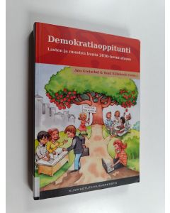 käytetty kirja Demokratiaoppitunti - Lasten ja nuorten kunta 2010-luvun alussa
