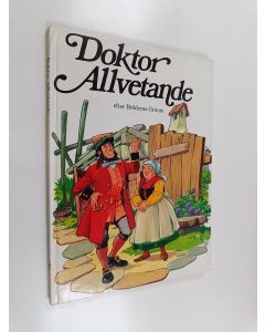 Tekijän Jacob Grimm  käytetty kirja Doktor Allvetande