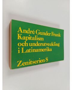Kirjailijan Andre Gunder Frank käytetty kirja Kapitalism och underutveckling i Latinamerika