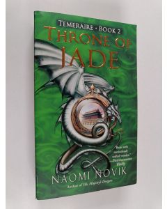 Kirjailijan Naomi Novik käytetty kirja Throne of Jade