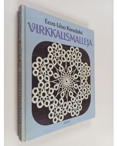 Kirjailijan Eeva-Liisa Kortelahti käytetty kirja Virkkausmalleja