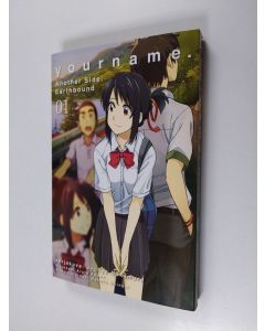 Kirjailijan Jyunya Nakamura käytetty kirja Your name : another side : earthbound 01