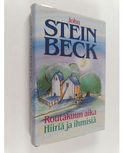Kirjailijan John Steinbeck käytetty kirja Routakuun aika ; Hiiriä ja ihmisiä