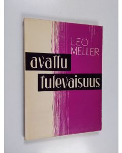 Kirjailijan Leo Meller käytetty kirja Avattu tulevaisuus