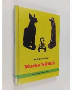 Kirjailijan Matti Uurinmäki käytetty kirja Murha Niilillä