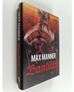 Kirjailijan Max Manner käytetty kirja Bandiitti