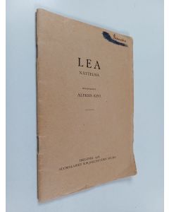 Kirjailijan Aleksis Kivi käytetty teos Lea - näytelmä