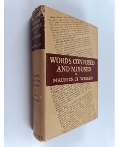Kirjailijan Maurice Harley Weseen käytetty kirja Words Confused and Misused