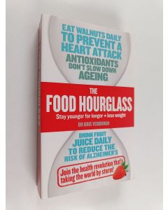 Kirjailijan Kris Verburgh käytetty kirja The Food Hourglass - Stay Younger for Longer + Lose Weight