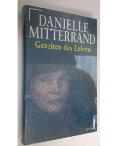 Kirjailijan Danielle Mitterrand käytetty kirja Gezeiten des Lebens (UUSI)