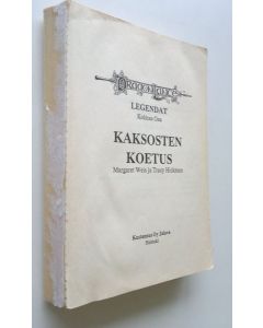 Kirjailijan Margaret ym Weis käytetty kirja Kaksosten koetus - Legendat 3