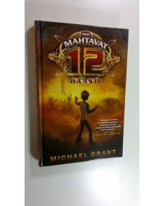 Kirjailijan Michael Grant uusi kirja Haaste (UUSI)