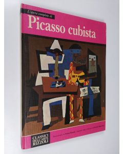 Kirjailijan Franco Russoli & Fiorella Minervino käytetty kirja L'opera completa di Picasso cubista