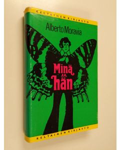 Kirjailijan Alberto Moravia käytetty kirja Minä ja hän