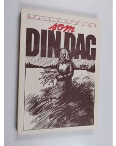 Kirjailijan Maj-Lis Nyberg käytetty kirja Som din dag