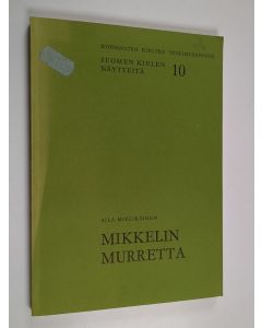 Kirjailijan Aila Mielikäinen käytetty kirja Mikkelin murretta
