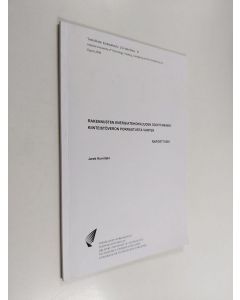 Kirjailijan Jarek Kurnitski käytetty kirja Rakennusten energiatehokkuuden osoittaminen kiinteistöveron porrastusta varten