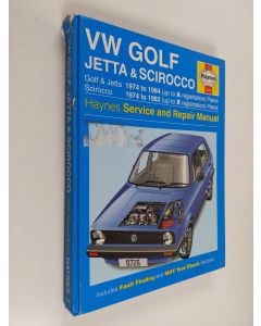 Kirjailijan A. K. Legg käytetty kirja VW Golf Jetta & Scirocco 1974 to 1984 : Haynes service and repair manual