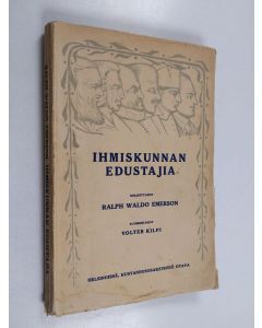 Kirjailijan Ralph Waldo Emerson käytetty kirja Ihmiskunnan edustajia