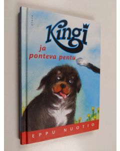Kirjailijan Eppu Nuotio käytetty kirja Kingi ja ponteva pentu