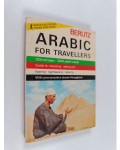 Kirjailijan by the staff of Editions Berlitz käytetty kirja Arabic for travellers