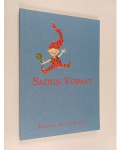 käytetty kirja Sadun voimat : lapsi tuo sadun tullessaan