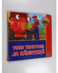 Kirjailijan Mark Holloway käytetty kirja Tomi Traktori ja kännykkä