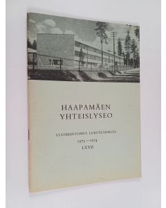 käytetty teos Haapamäen yhteislyseo : vuosikertomus lukuvuodelta 1973-1974 LXVII