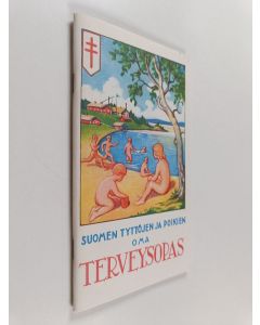 Kirjailijan Artturi Salokannel käytetty teos Suomen tyttöjen ja poikien oma terveysopas
