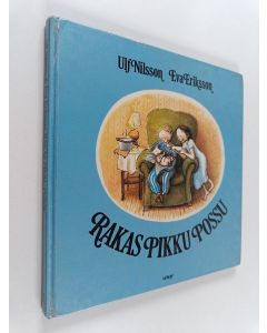 Kirjailijan Ulf Nilsson käytetty kirja Rakas pikku possu
