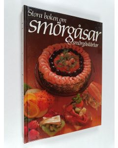 käytetty kirja Stora boken om smörgåsar & smörgåstortor