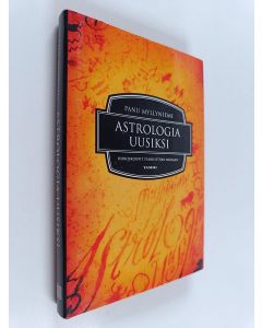 Kirjailijan Panu Myllyniemi käytetty kirja Astrologia uusiksi : horoskoopit tähdistöjen mukaan